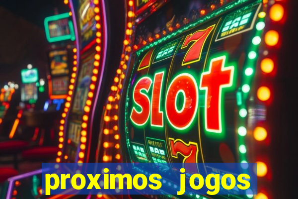 proximos jogos brasileirao serie a